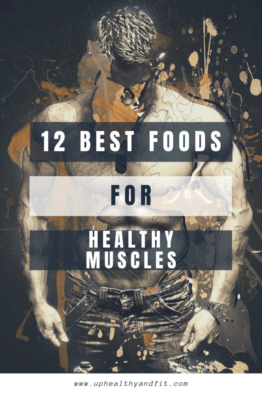 The best foods for healthy muscles foods to prefer and foods to avoid