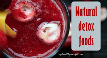 14 best foods to naturally detox and cleanse your body